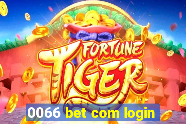 0066 bet com login